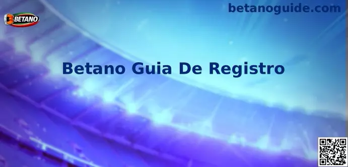 Guía de Registro Betano México