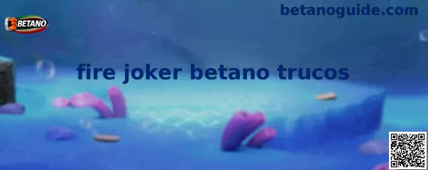 Introducción visual al tutorial Fire Joker Betano Trucos