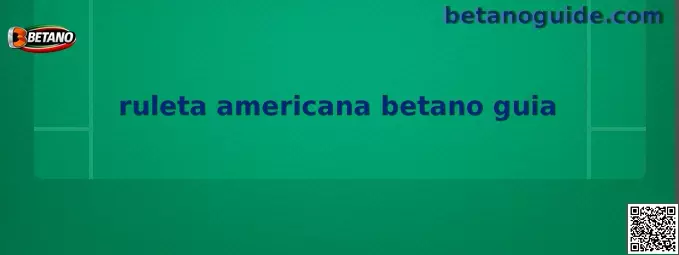Ruleta americana Betano guía con explicación visual del tablero