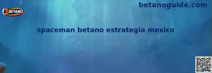 Spaceman Betano estrategia México