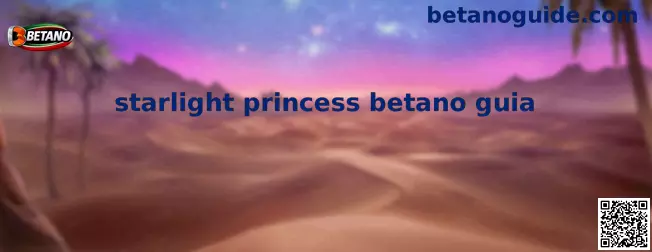 Guía educativa de Starlight Princess Betano